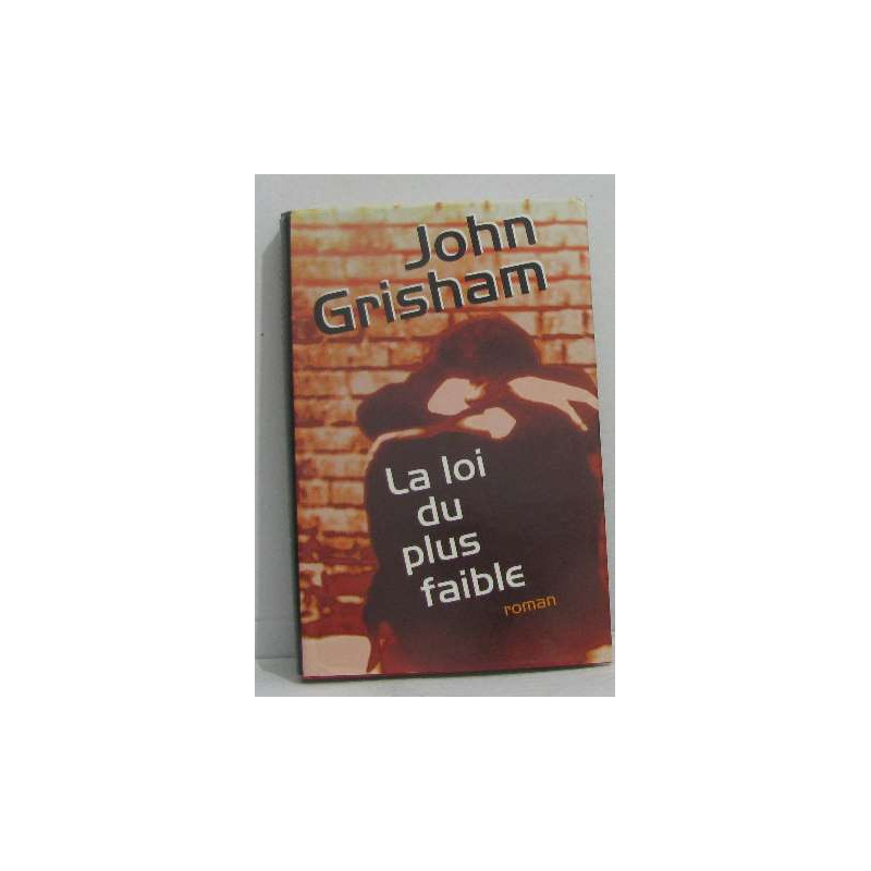 La loi du plus faible