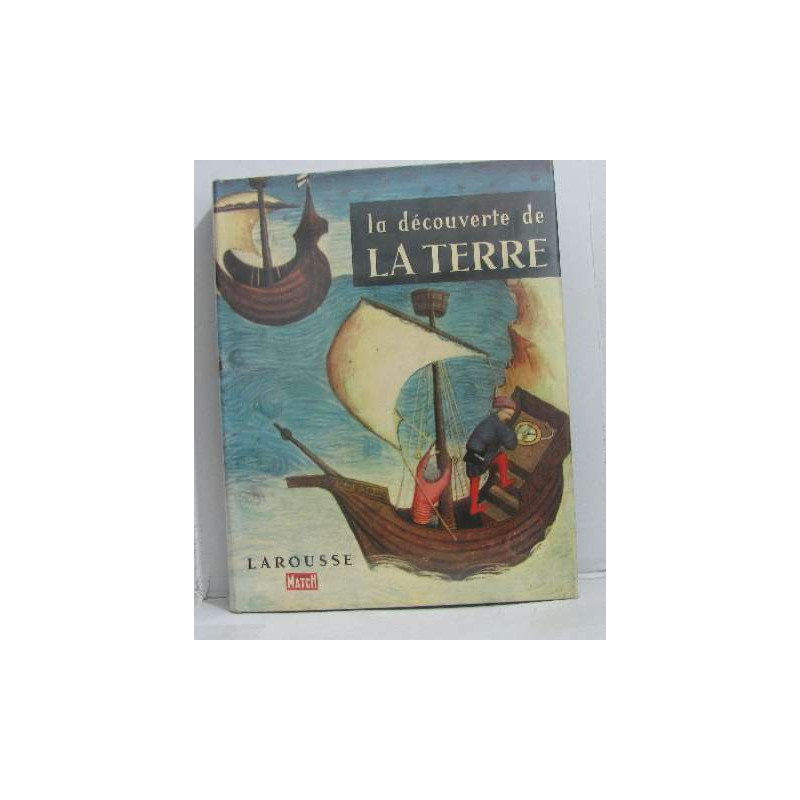 La découverte de la terre