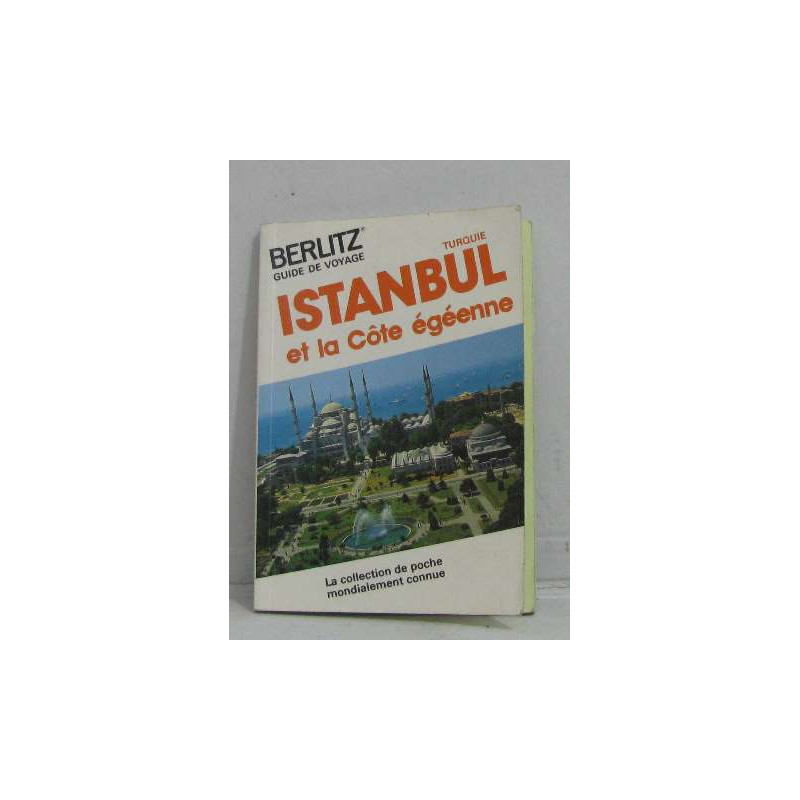 Istanbul et la cote egeenne