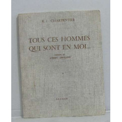 Tous ces hommes qui sont en moi