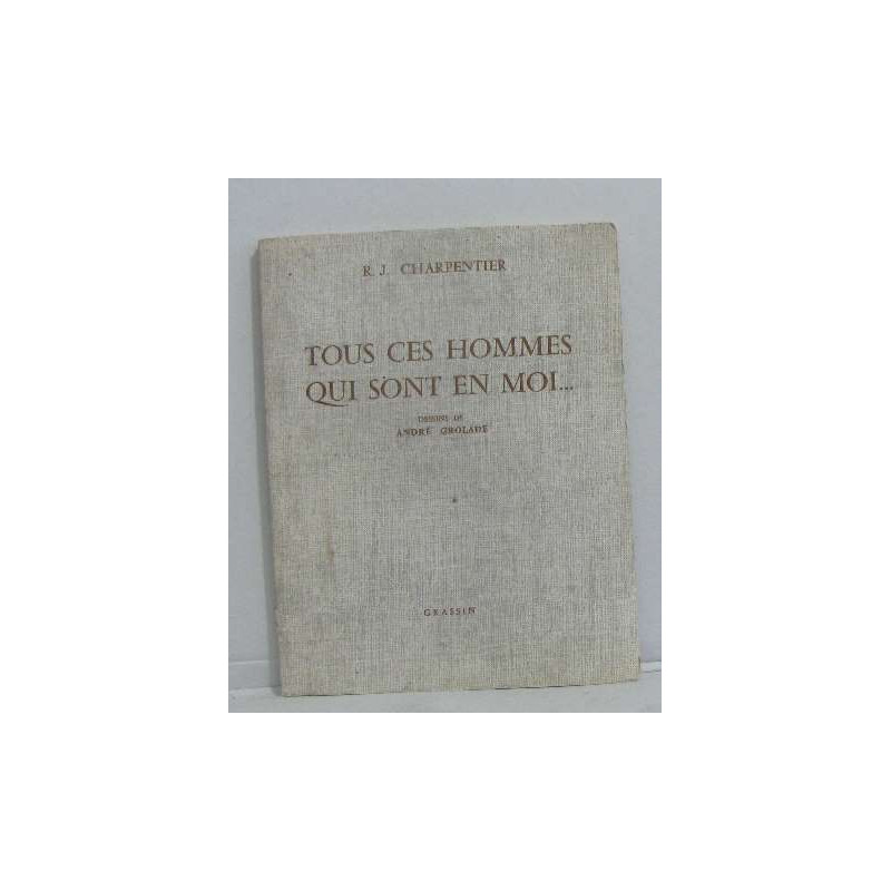 Tous ces hommes qui sont en moi
