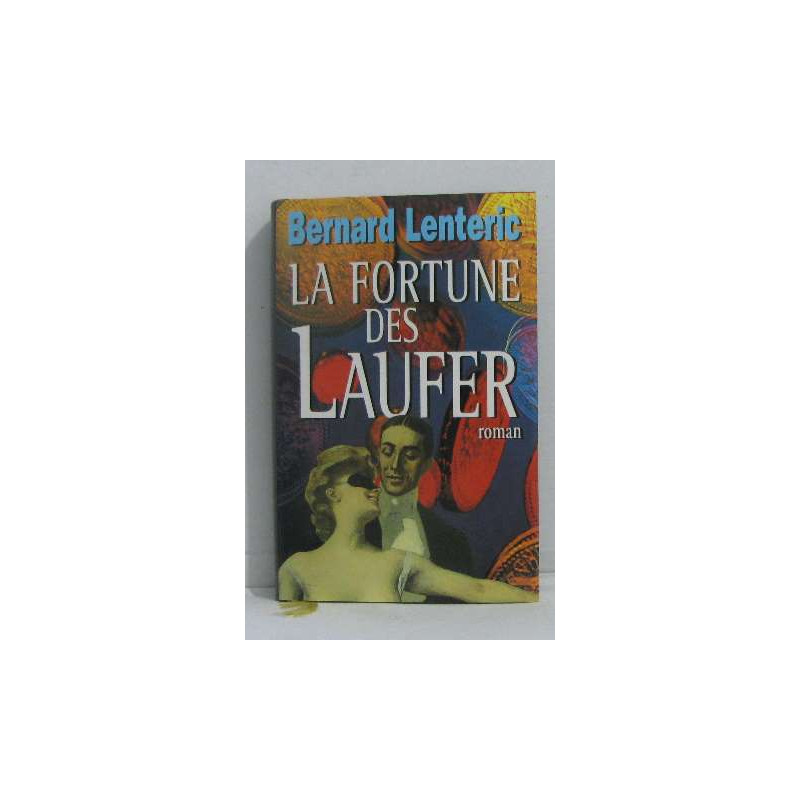 La Fortune Des Laufer