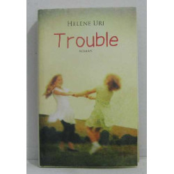 Trouble
