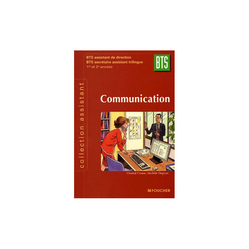 COMMUNICATION BTS ASSISTANT DE DIRECTION (Ancienne Edition)