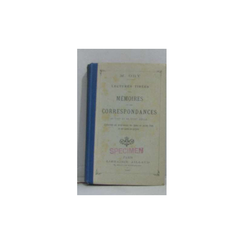 Lectures tirées des mémoires et des correspondances