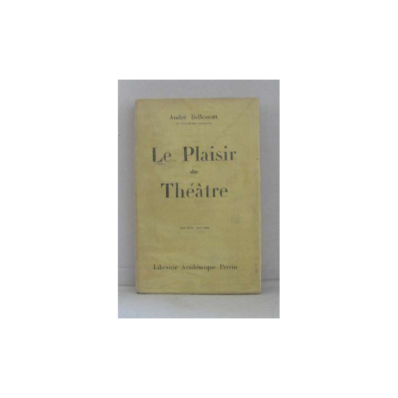 Le plaisir du théatre