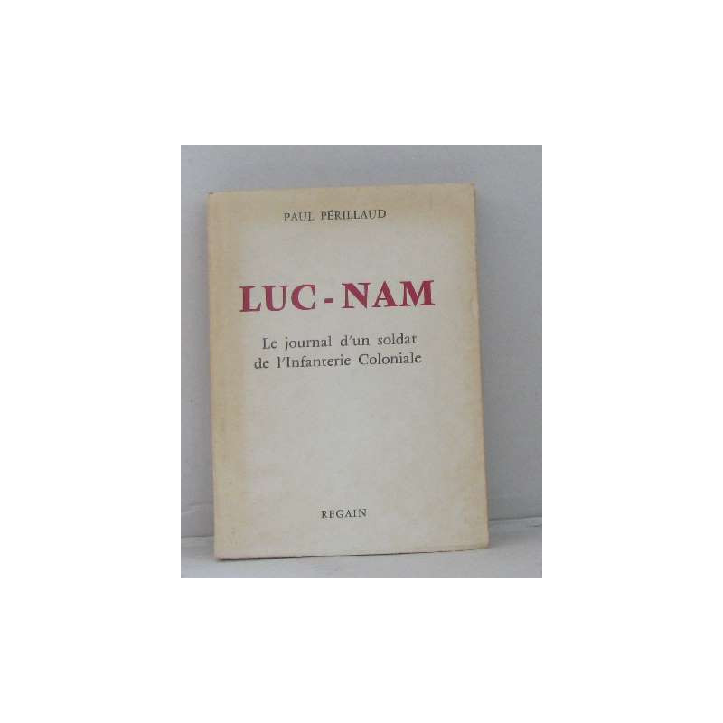 Luc-nam le journal d'un soldat de l'infanterie coloniale