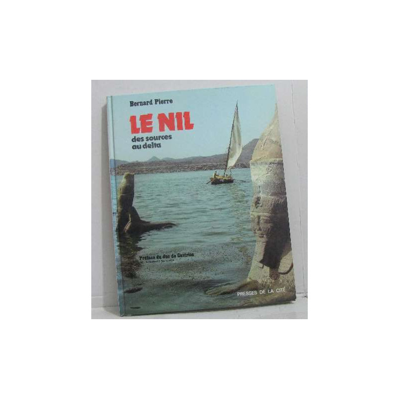 Le Nil des sources au delta