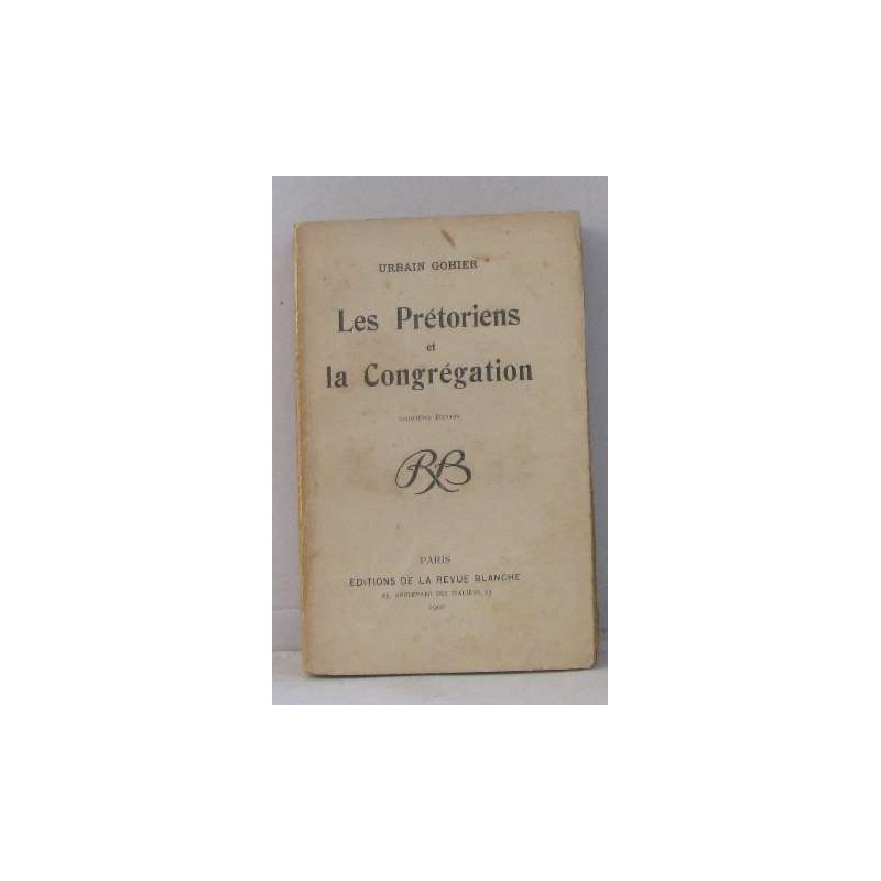 Les prétoriens et la congrégation