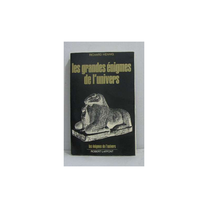 Les grandes énigmes de l'univers