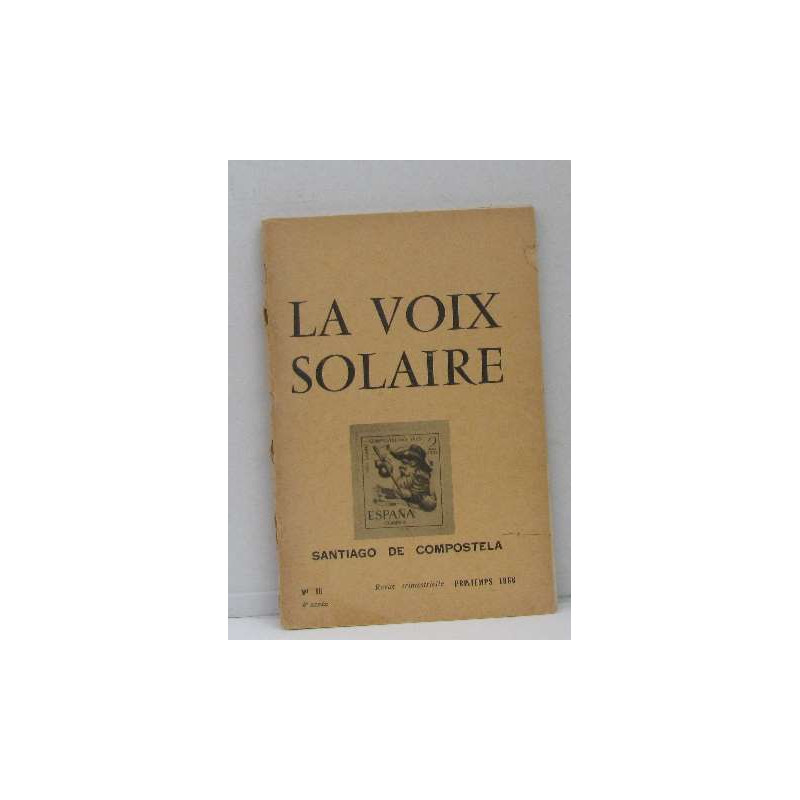 La voix solaire n°16 santiago de compostela