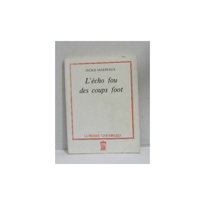 L'écho fou des coups foot