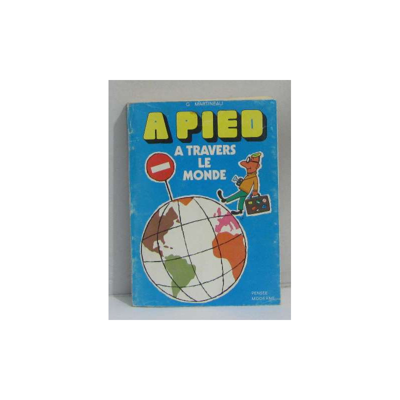 À pied à travers le monde