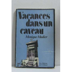 Vacances dans un caveau
