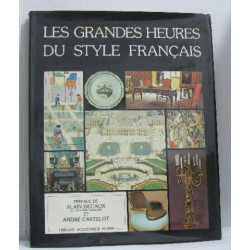 Les Grandes heures du style français