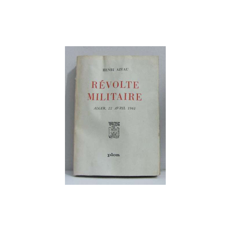 Révolte militaire alger 22 avril 1961