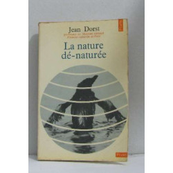 La nature dé-naturée
