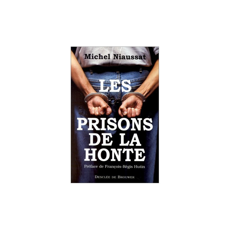 Les prisons de la honte