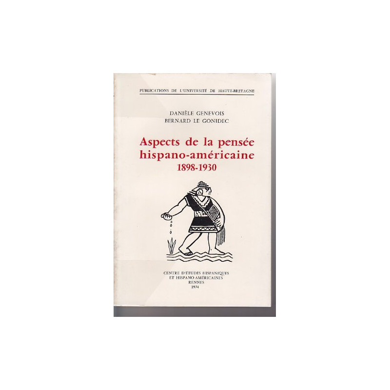 Aspects de la pensée hispano-américaine : 1898-1930