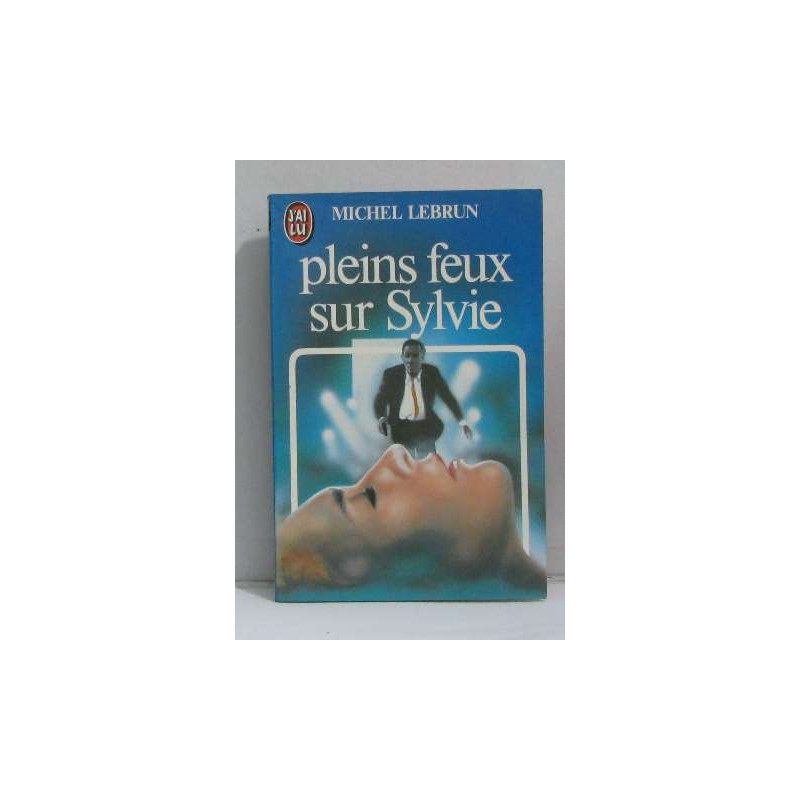 Pleins feux sur sylvie