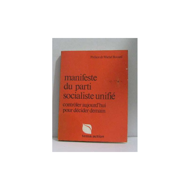 Manifeste du parti socialiste unifié contrôler aujourd'hui pour...