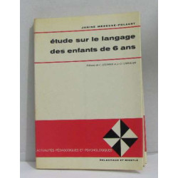 Étude sur le langage des enfants de 6 ans