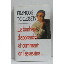 Le Bonheur d'apprendre et comment on l'assassine