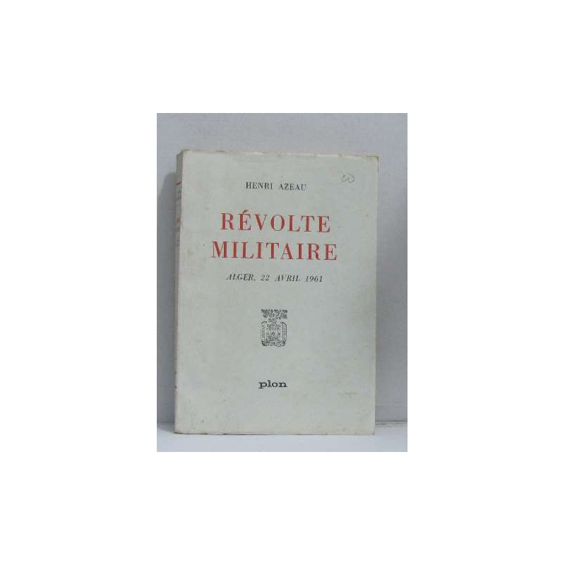 Révolte militaire alger 22 avril 1961