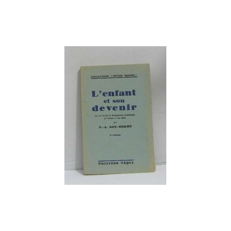 L'enfant et son devenir