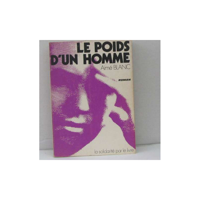 Le poids d'un homme