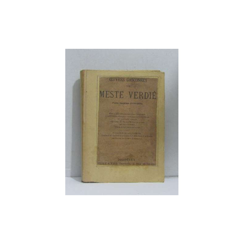 Oeuvres gasconnes de meste verdié poète bordelais (1779-1820)