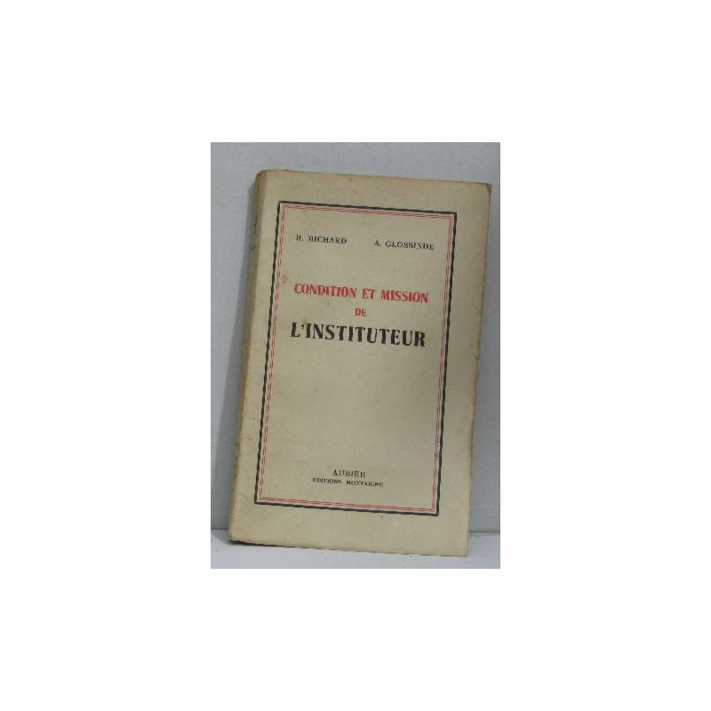 Condition et mission de l'instituteur