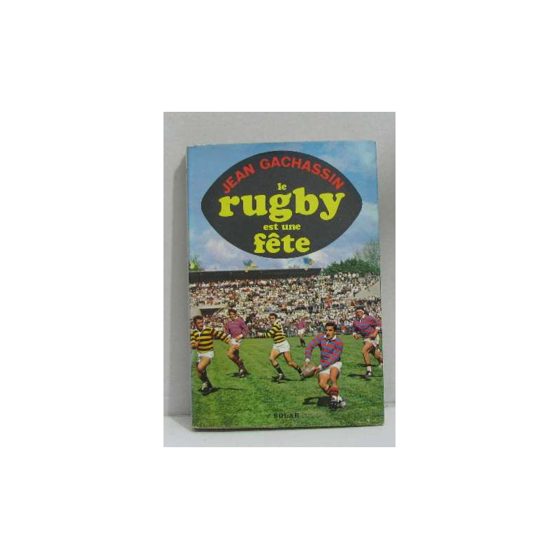 Le rugby est une fête