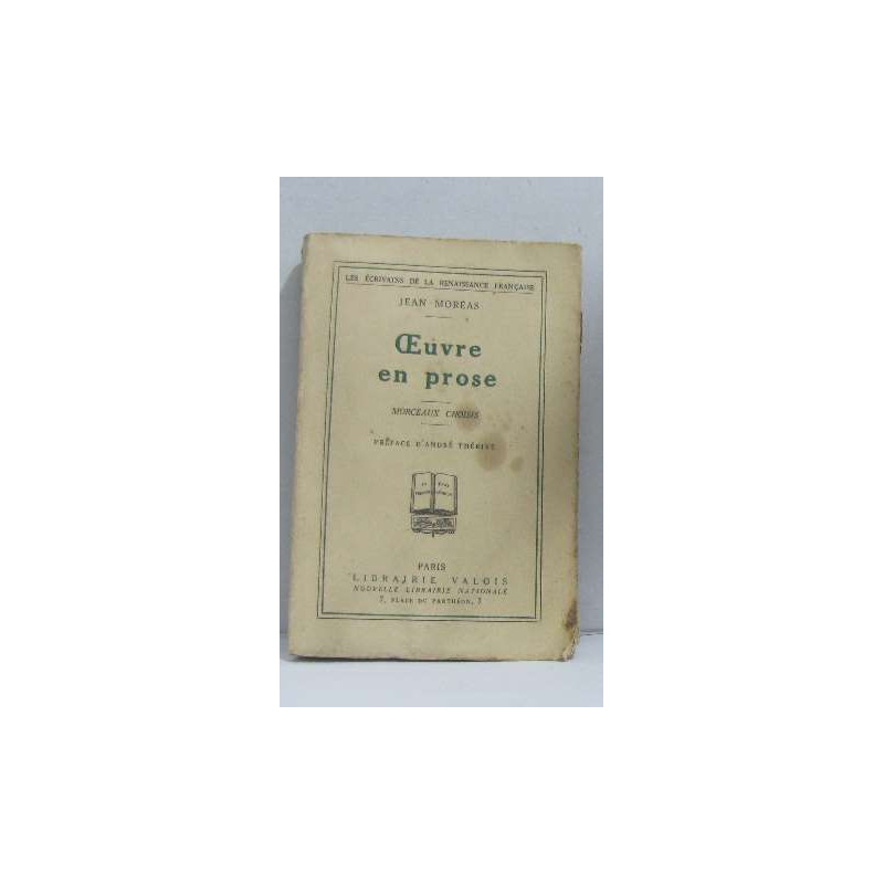 Oeuvre en prose. Morceaux choisis
