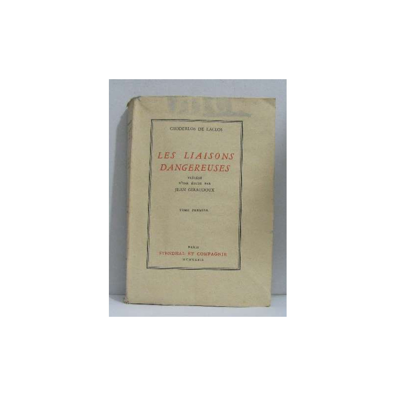 Les liaisons dangereuses tome I