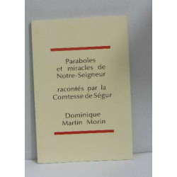 Paraboles et miracles de Notre-Seigneur