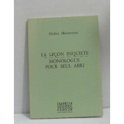 La Leçon inquiète monologue pour seul abri
