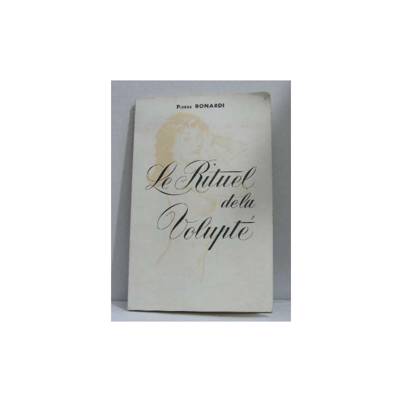 Le rituel de la volupté