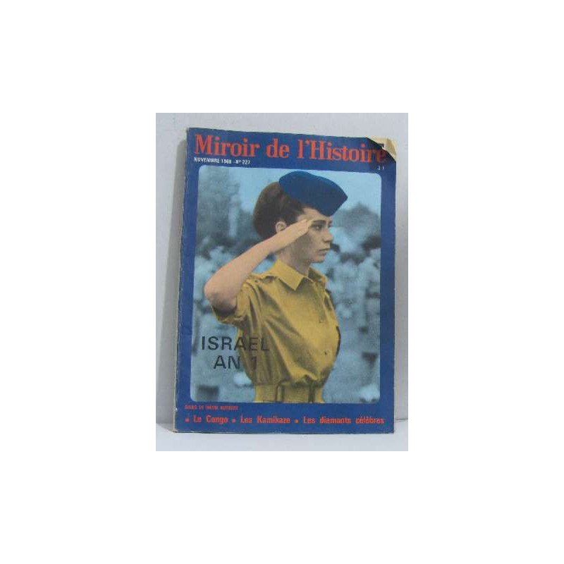 Miroir de l'histoire novembre 1968 n°227 Israel an 1