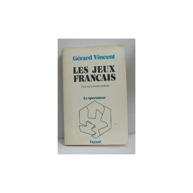Les jeux français essai sur la société moderne
