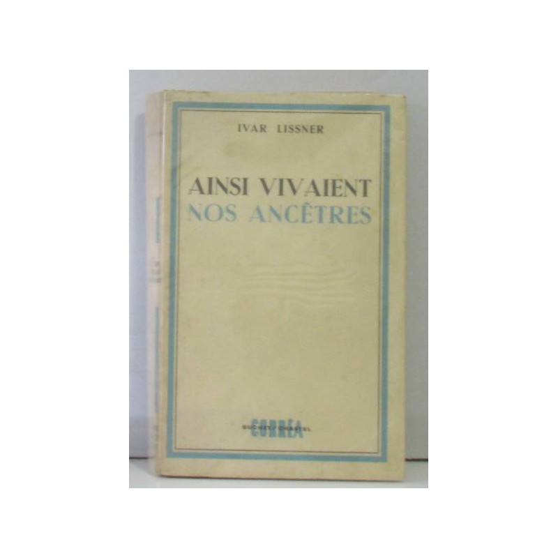 Ainsi vivaient nos ancêtres