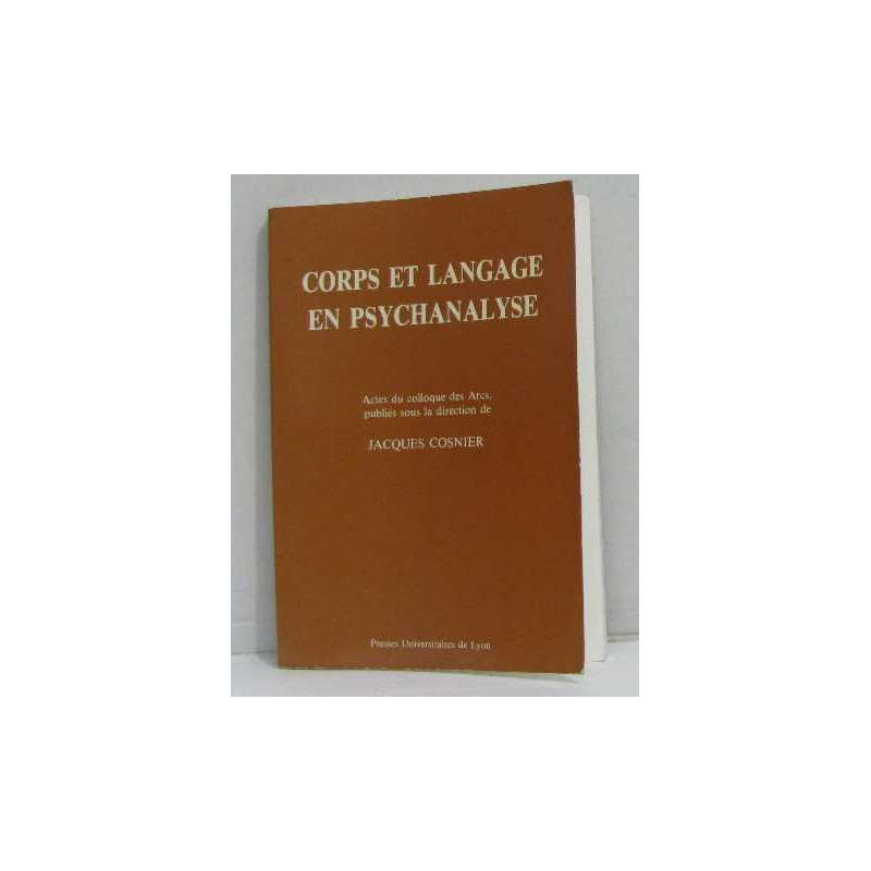 Corps et langage en psychanalyse actes