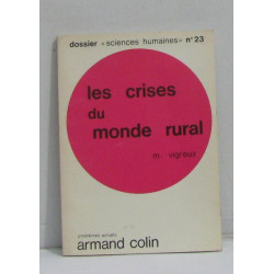 Les crises du monde rural (dossier "sciences humaines" n°23