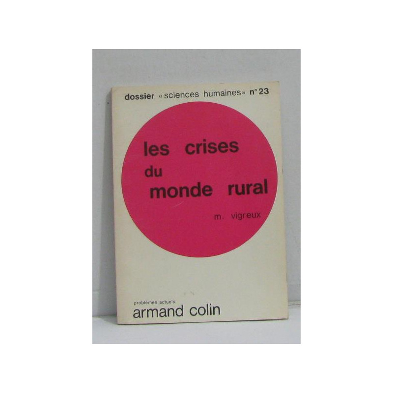 Les crises du monde rural (dossier "sciences humaines" n°23