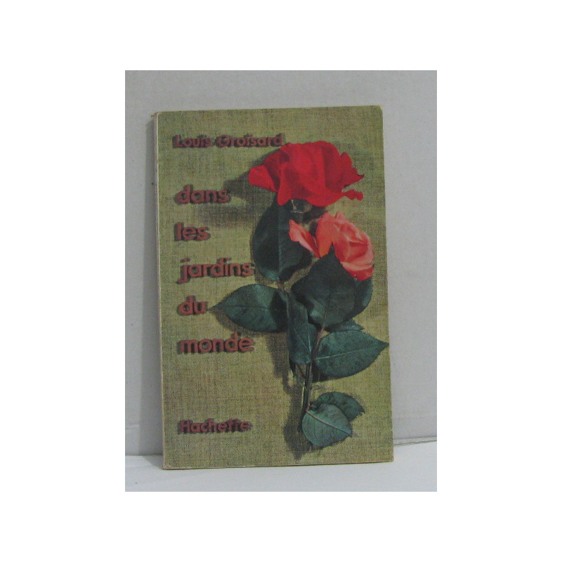 Dans les jardins du monde