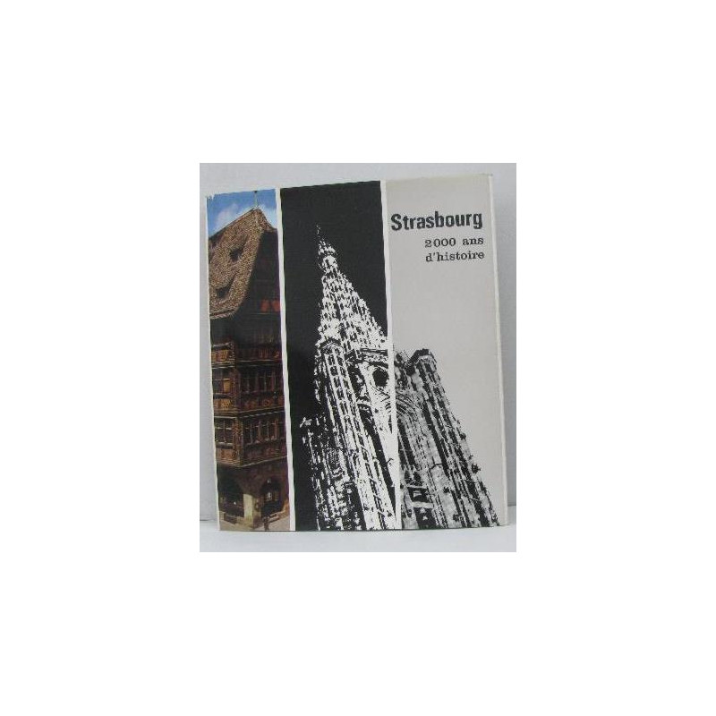 Strasbourg deux mille ans d'histoire