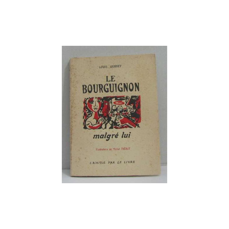 Le bourguignon malgré lui