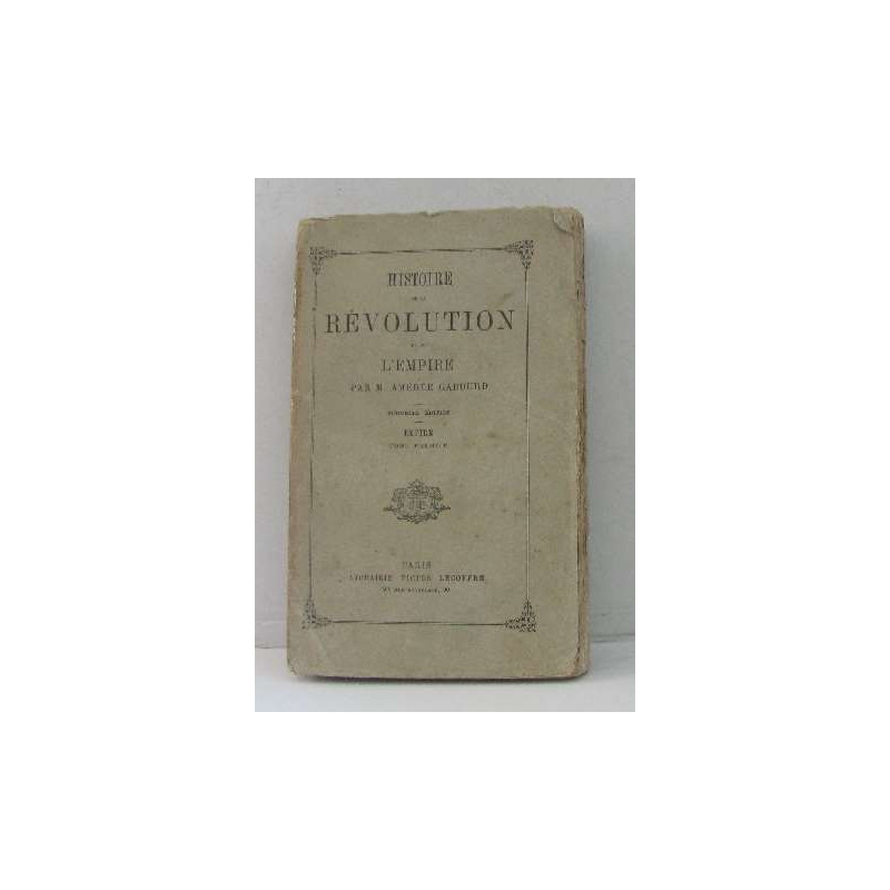 Histoire de la révolution et de l'empire