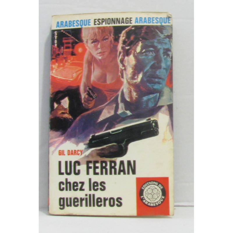 Luc ferran chez les guerilleros