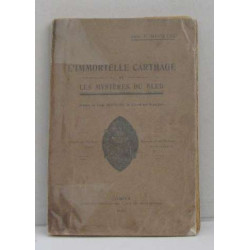 L'immortelle carthage et les mystères du bled